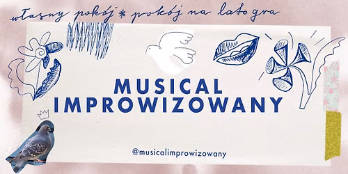 Lipcowe piosenki na udr\u0119ki odcinek drugi | Musical Improwizowany w Pokoju na Lato 