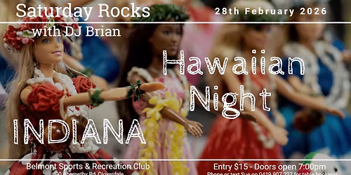 Saturday Rocks with DJ Brian and INDIANA