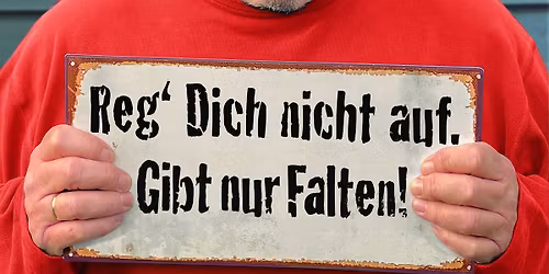 BERND STELTER: Reg\u2018 Dich nicht auf. Gibt nur Falten! \u2013 Tour 2026