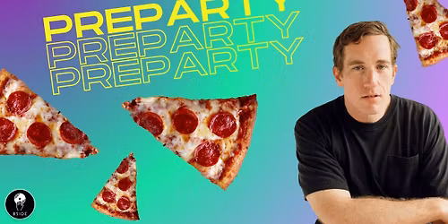 Conner O'Malley Pre-Party with FREE Pizza!