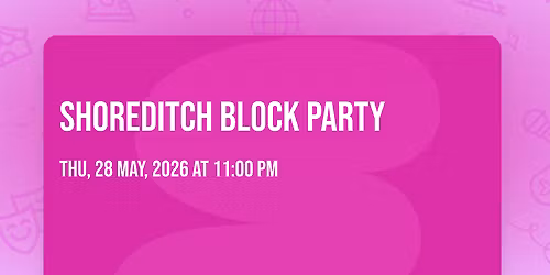 Shoreditch Block Party