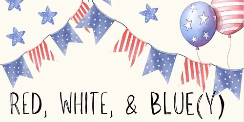 Red, White, & Blue(y)