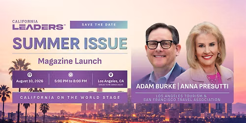 California Leaders Summer Issue Magazine Launch 2026