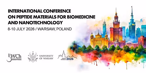 International Conference on Peptide Materials for Biomedicine and Nanotechnology WARSAW 2026