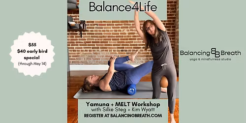 Balance 4 Life: Yamuna + MELT Workshop