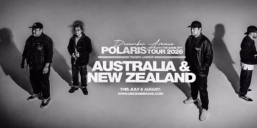 December Avenue Polaris Tour 2026 Australia & New Zealand