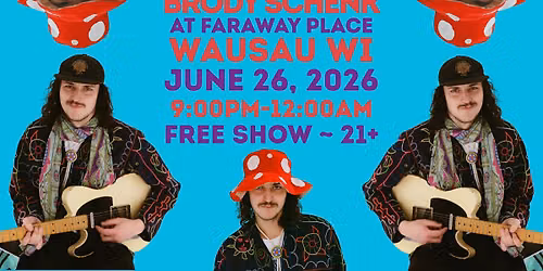Brody Schenk ~ Wausau, WI ~ The Everyday Magic Tour
