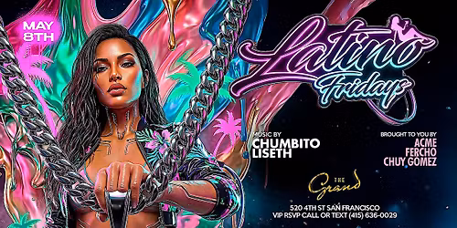 Latino Fridays  at The Grand Nightclub 5.8.26