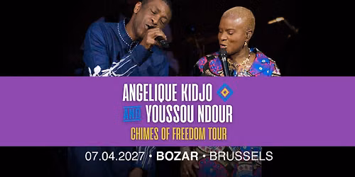 Youssou N\u2019Dour & Angelique Kidjo | 07.04.2027 | Bozar, Brussels