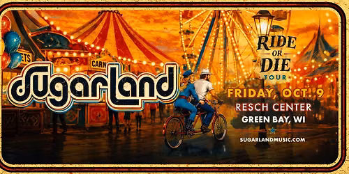 Sugarland - The Ride or Die Tour