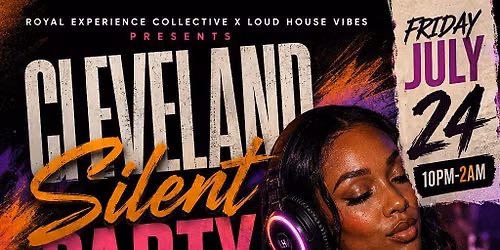 SILENT PARTY CLEVELAND: FREAKY R&B VS TRAP ESSENTIALS EDITION