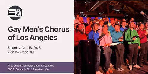 Third@First Presents: The Gay Men's Chorus of Los Angeles