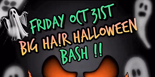 HA!R NAT!ON '80s Big Hair\ud83d\udc7bBoo\ud83d\udc7bBash on Halloween Night