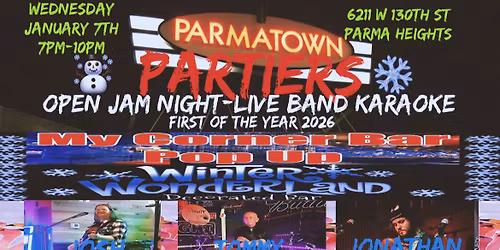 Parmatown Partiers Open Jam Night\/Live Band Karaoke(FIRST OF THE YEAR)&Winter Wonderland Pop Up Bar