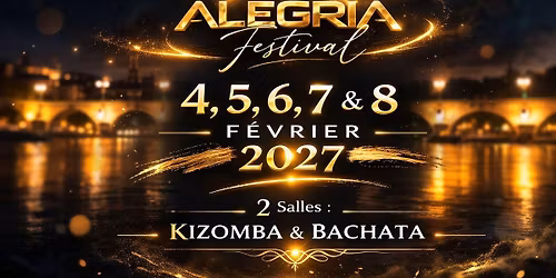 2027 Alegria Festival Bordeaux \u00e9dition 6******