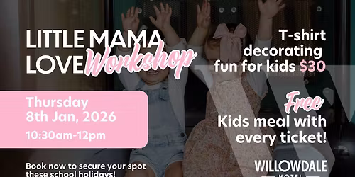 Little Mama Love Workshop