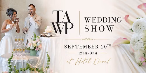 TAWP Wedding Show | Brunch + Bubbles + Bridal Bliss!