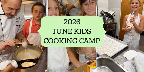 June Kids Cooking Camp - Week 3