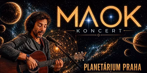 MAOK - PLANET\u00c1RIUM PRAHA - Vyprod\u00e1no, d\u011bkujeme \ud83d\ude4f