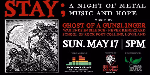 STAY- A Night Of Metal And Hope. A Benefit Concert For Alliance-Suicide Prevention Of Larimer County