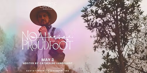 Ecstatic Dance Nashville w\/ NOAH PROUDFOOT
