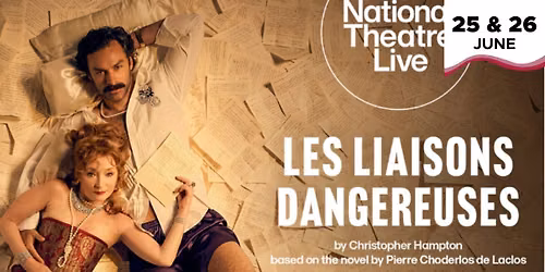 Les Liaisons Dangereuse - National Theatre Live FILM