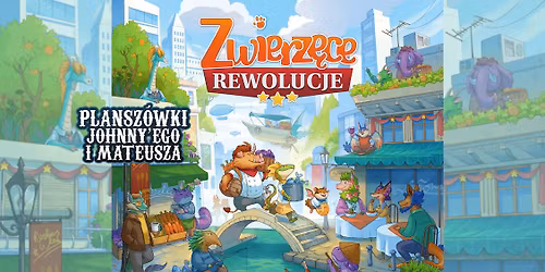 Plansz\u00f3wki Johnny'ego i Mateusza: Zwierz\u0119ce Rewolucje!