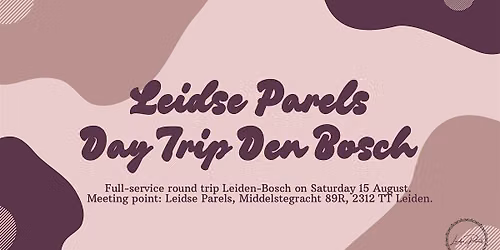 Leidse Parels full-service day trip from Leiden to Den Bosch