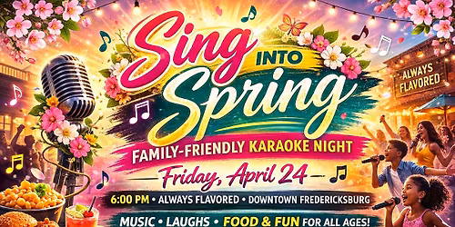 SING INTO SPRING \ud83c\udf38\ud83c\udfb6 Family-Friendly Karaoke Night