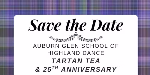 2026 Tartan Tea & 25th Anniversary Celebration