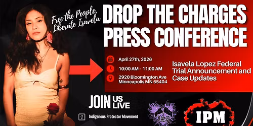 DROP THE CHARGES PRESS CONFERENCE (ISA LOPEZ)