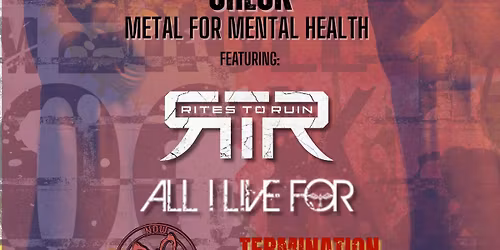 Sanity Check - Metal for Mental Health - ft Rites to Ruin plus guests