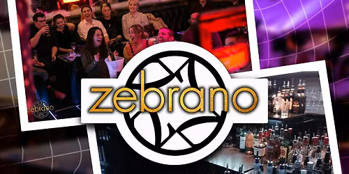 FRIDAYS @ ZEBRANO SOHO 10TH APRIL