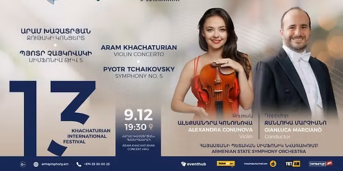 09.12 | KHACHATURIAN: VIOLIN CONCERTO | ALEXANDRA CONUNOVA, ARMENIAN STATE SYMPHONY ORCHESTRA