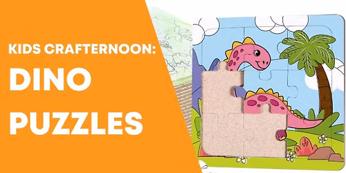 Kids Crafternoon: Dino Puzzle - *REGISTRATION REQUIRED*