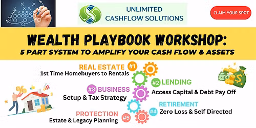 Wealth Playbook Workshop: Real Estate, Debt Payoff, Tax Savings, Retirement