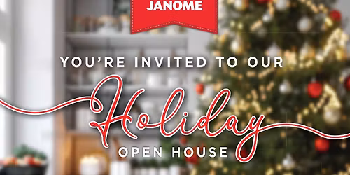 Janome Holiday Open House!