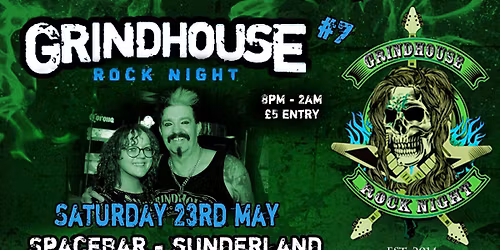 Grindhouse Rock Night #7 (Sunderland)