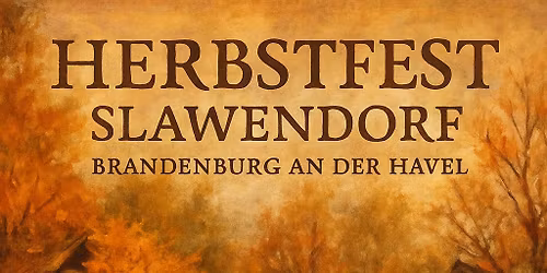Herbstfest im Slawendorf Brandenburg an der Havel