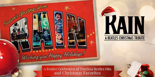 RAIN \u2013 A Beatles Christmas Celebration