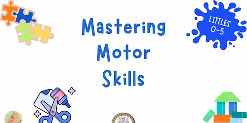 Mastering Motor Skills