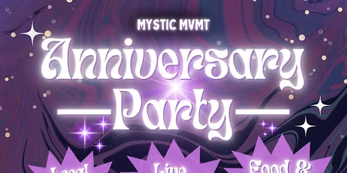 Mystic MVMT Anniversary Party!! \ud83c\udf8a