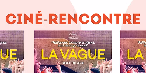 CIN\u00c9 RENCONTRE \/ LA VAGUE