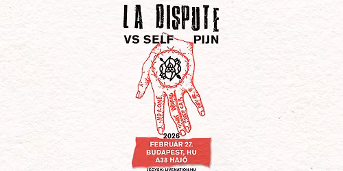La Dispute \u2022 vs self \u2022 Pijn | Budapest 2026