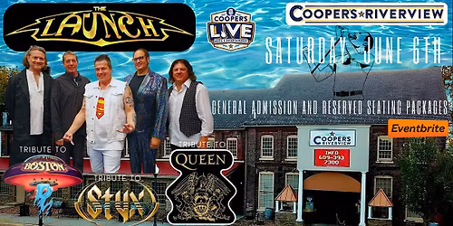 The Launch Tribute to Boston, Styx, and Queen at Cooper's Riverview!