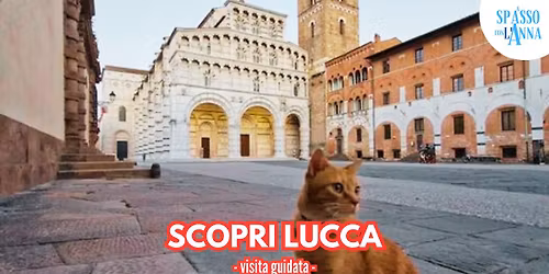 SCOPRI LUCCA - Visita guidata