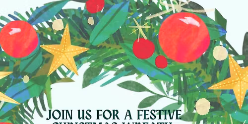 Christmas Wreath Making Workshop