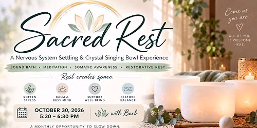 Sacred Rest - A Nervous System Settling & Crystal Singing Bowl Experience