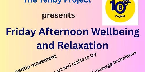 Friday afternoon wellbeing and relaxation