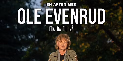Ole Evenrud. Fra da til n\u00e5!